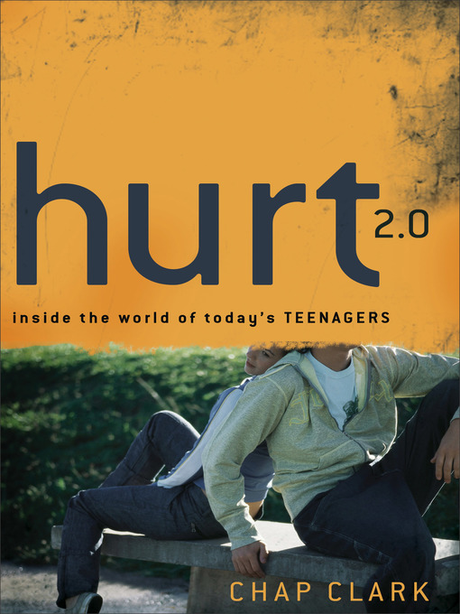 Title details for Hurt 2.0 by Chap Clark - Available